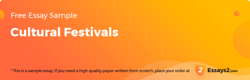 Free «Cultural Festivals» Essay Sample