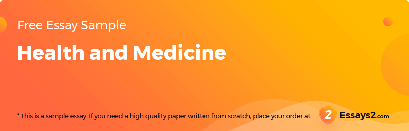 Free «Health and Medicine» Essay Sample